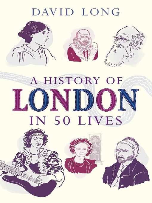 Title details for A History of London in 50 Lives by David Long - Available
